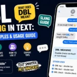 DBL Meaning in Text: Slang, Examples & Usage Guide (2026)