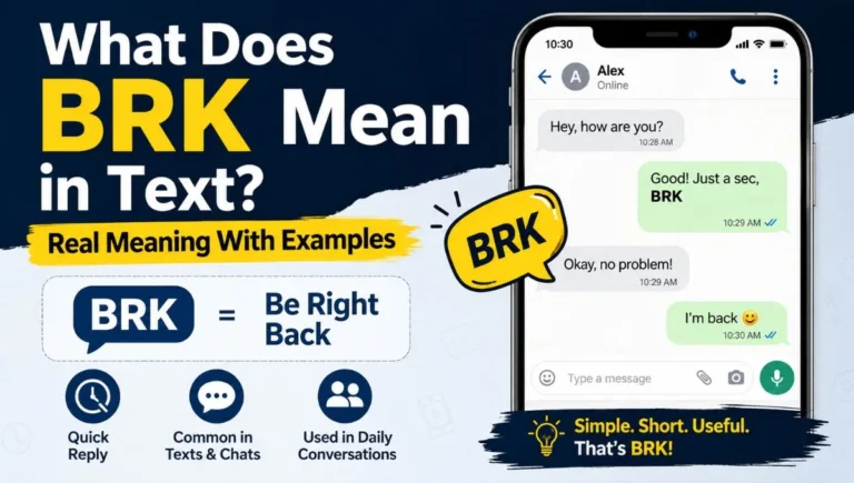 What Does BRK Mean in Text? Real Meaning With Examples