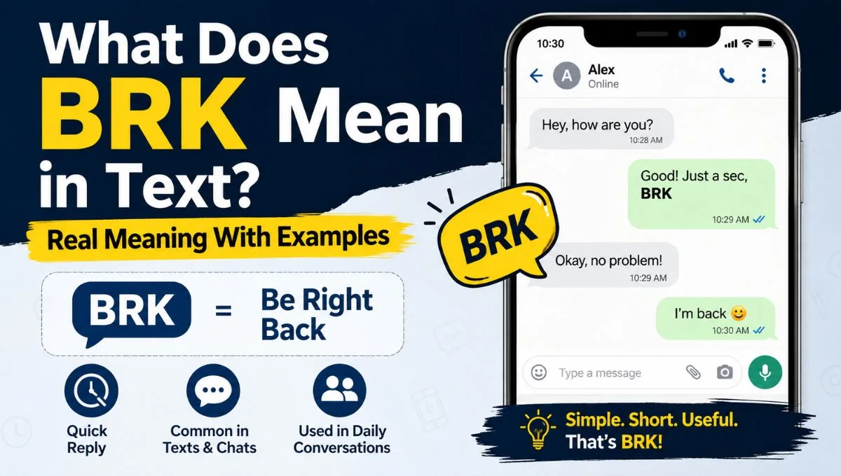 What Does BRK Mean in Text? Real Meaning With Examples