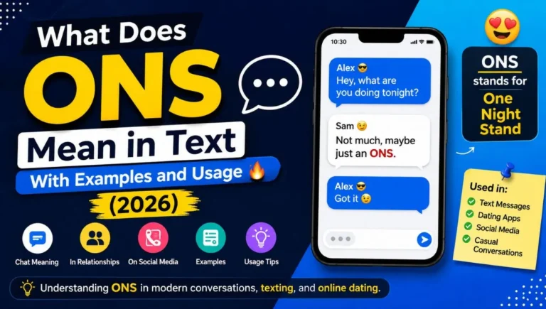What Does ONS Mean in Text With Examples and Usage 🔥 (2026)