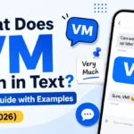 What Does VM Mean in Text? Simple Guide with Examples (2026)