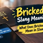 Bricked Up Slang Meaning: What Does Bricked Up Mean in Slang?